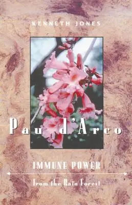 Pau d'Arco: Imunitná sila z dažďového pralesa - Pau d'Arco: Immune Power from the Rain Forest