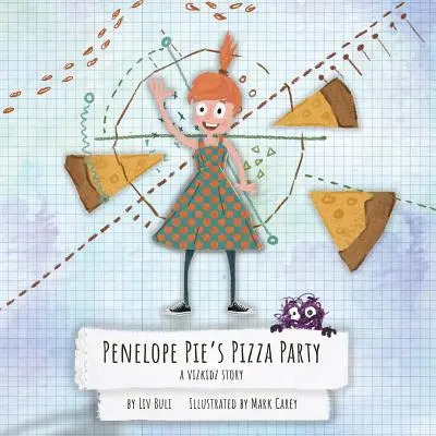 Penelope Pie's Pizza Party (Penelopina pizza párty): A Vizkidz Story - Penelope Pie's Pizza Party: A Vizkidz Story