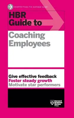 HBR Sprievodca koučovaním zamestnancov (HBR Guide Series) - HBR Guide to Coaching Employees (HBR Guide Series)