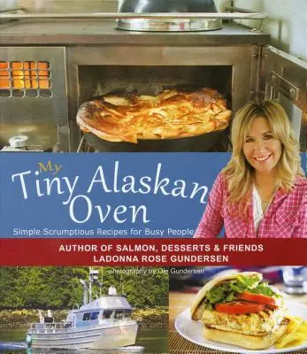 Moja malá aljašská rúra - My Tiny Alaskan Oven
