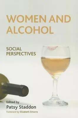 Ženy a alkohol: sociálne perspektívy - Women and Alcohol: Social Perspectives