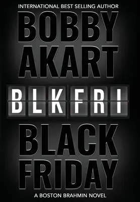 Čierny piatok: Román Boston Brahmin - Black Friday: A Boston Brahmin novel