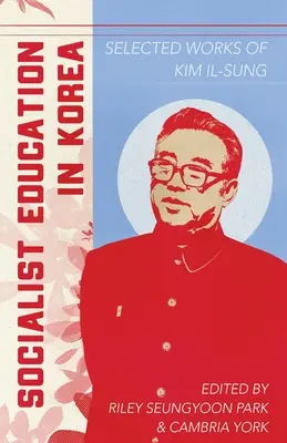 Socialistické vzdelávanie v Kórei - Socialist Education in Korea