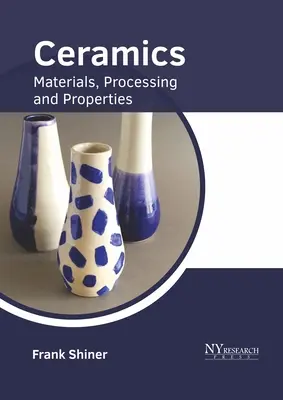 Keramika: Materiály, spracovanie a vlastnosti - Ceramics: Materials, Processing and Properties