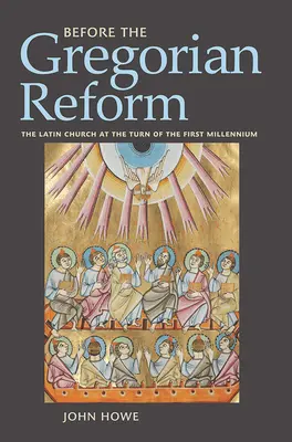 Pred gregoriánskou reformou: Latinská cirkev na prelome prvého tisícročia - Before the Gregorian Reform: The Latin Church at the Turn of the First Millennium