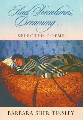 A niekedy snívanie . . . - And Sometimes, Dreaming . . .