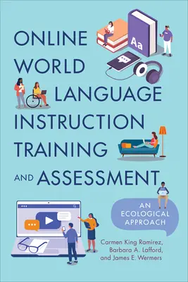 Online školenie a hodnotenie výučby svetových jazykov: Ekologický prístup - Online World Language Instruction Training and Assessment: An Ecological Approach