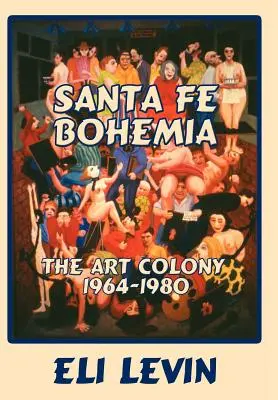 Santa Fe Bohemia (tvrdá väzba) - Santa Fe Bohemia (Hardcover)