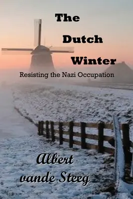Holandská zima - The Dutch Winter