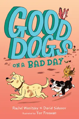 Dobrí psi v zlý deň - Good Dogs on a Bad Day