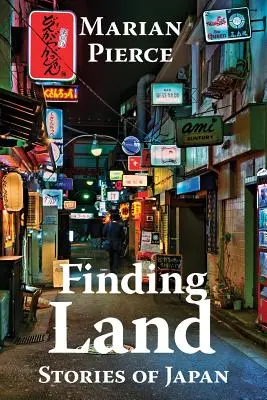 Hľadanie zeme: Príbehy Japonska - Finding Land: Stories of Japan