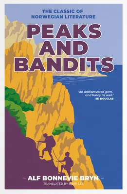 Vrcholy a zbojníci: Pády: klasika nórskej literatúry - Peaks and Bandits: The Classic of Norwegian Literature
