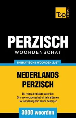 Tematický holandsko-perzský slovník - 3000 slov - Thematische woordenschat Nederlands-Perzisch - 3000 woorden