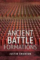 Staroveké bojové formácie - Ancient Battle Formations