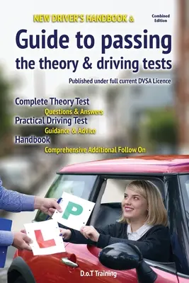 Príručka nového vodiča a sprievodca na absolvovanie teoretických a vodičských skúšok - New driver's handbook & guide to passing the theory & driving tests