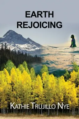 Zemská radosť - Earth Rejoicing
