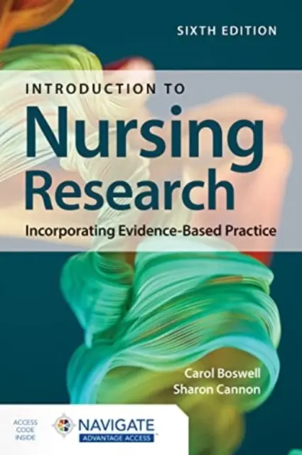 Úvod do ošetrovateľského výskumu: Začlenenie praxe založenej na dôkazoch - Introduction to Nursing Research: Incorporating Evidence-Based Practice