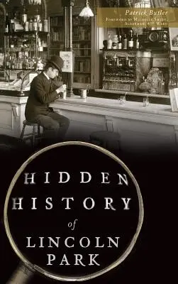 Skrytá história Lincolnovho parku - Hidden History of Lincoln Park