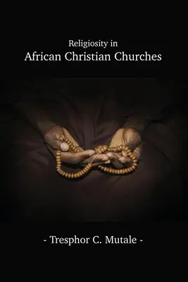 Religiozita v afrických kresťanských cirkvách - Religiosity in African Christian Churches