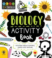 Kniha aktivít z biológie - aktivity o ľuďoch, rastlinách a zvieratách - Biology Activity Book - Activities About Humans, Plants and Animals