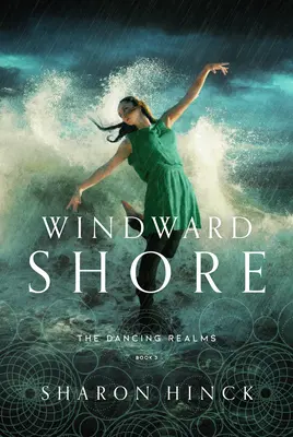 Veterný breh (Tancujúce ríše, kniha 3) - Windward Shore (the Dancing Realms Book 3)