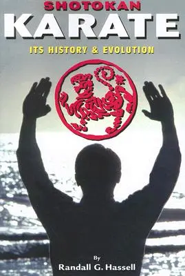 Shotokan karate: Jeho história a vývoj - Shotokan Karate: Its History and Evolution
