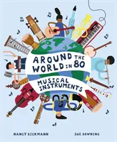 Cesta okolo sveta v 80 hudobných nástrojoch - Around the World in 80 Musical Instruments