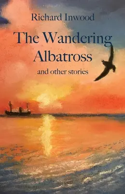 Bludný albatros a iné príbehy - The Wandering Albatross & other stories
