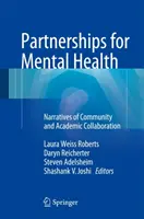 Partnerstvá pre duševné zdravie: Príbehy spolupráce medzi komunitou a akademickou obcou - Partnerships for Mental Health: Narratives of Community and Academic Collaboration