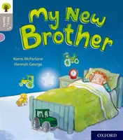 Oxford Reading Tree Story Sparks: Oxford Level 1: Môj nový brat - Oxford Reading Tree Story Sparks: Oxford Level 1: My New Brother