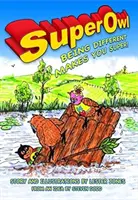 SuperOwl - Byť iný vás robí super - SuperOwl - Being Different Makes you Super