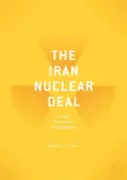 Jadrová dohoda s Iránom: bomby, byrokrati a miliardári - The Iran Nuclear Deal: Bombs, Bureaucrats, and Billionaires