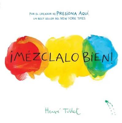 Mzclalo Bien! (Mix It Up! Spanish Edition): (Dvojjazyčná detská kniha, španielske knihy pre deti) - Mzclalo Bien! (Mix It Up! Spanish Edition): (Bilingual Children's Book, Spanish Books for Kids)