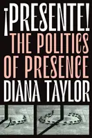 Presente! Politika prítomnosti - Presente!: The Politics of Presence