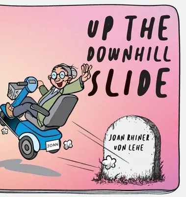 Nahor po zjazdovke - Up the Downhill Slide