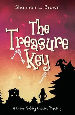 Kľúč od pokladu: (Záhady bratrancov riešiacich zločiny, kniha 2) - The Treasure Key: (The Crime-Solving Cousins Mysteries Book 2)