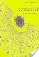 Cutting Code; Softvér a sociálnosť - Cutting Code; Software and Sociality