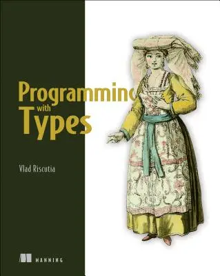 Programovanie pomocou typov - Programming with Types