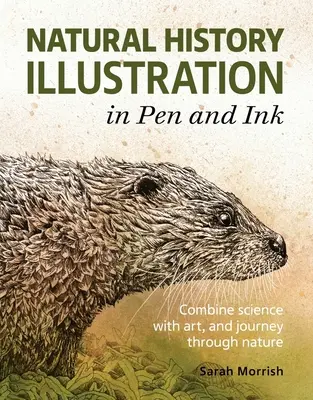 Prírodopisné ilustrácie perom a tušom - Natural History Illustration in Pen and Ink