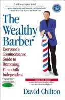 Bohatý holič, aktualizované 3. vydanie: Vydanie: 3. aktualizované vydanie, aktualizované 3. aktualizované vydanie. - The Wealthy Barber, Updated 3rd Edition: Everyone's Commonsense Guide to Becoming Financially Independent