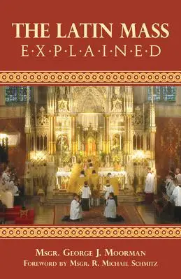 Vysvetlená latinská omša - The Latin Mass Explained