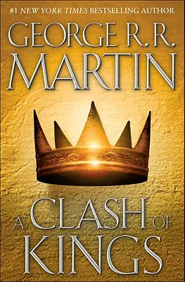 Stret kráľov: Pieseň ľadu a ohňa: Kniha druhá - A Clash of Kings: A Song of Ice and Fire: Book Two