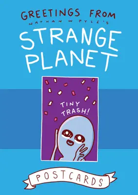 Pozdravy z Podivnej planéty - Greetings from Strange Planet