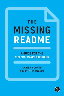 Chýbajúce čítanie: Príručka pre nového softvérového inžiniera - The Missing Readme: A Guide for the New Software Engineer