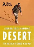 Bear Grylls Dovednosti prežitia: Púšte - Bear Grylls Survival Skills: Desert