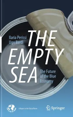 Prázdne more: Budúcnosť modrého hospodárstva - The Empty Sea: The Future of the Blue Economy