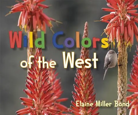 Divoké farby západu - Wild Colors of the West