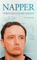Napper: Cez tmavé sklo - Napper: Through a Glass Darkly