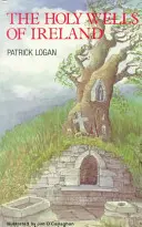 Sväté studne Írska - The Holy Wells of Ireland