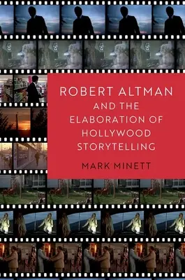 Robert Altman a tvorba hollywoodskych príbehov - Robert Altman and the Elaboration of Hollywood Storytelling
